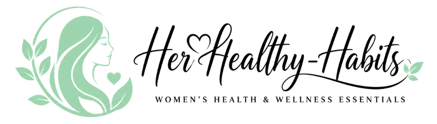 HerHealthy-Habits.com – Healthy Habits, Happier Life.
