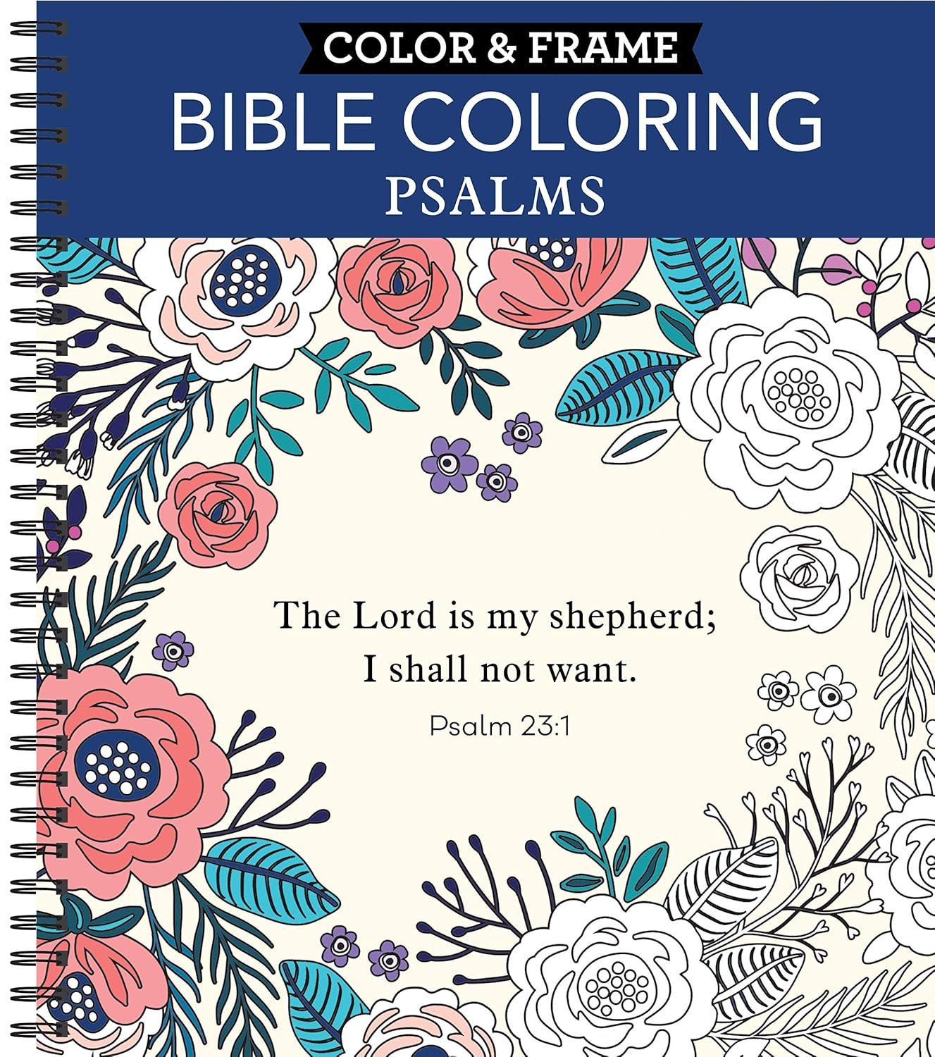 Color & Frame – Bible Coloring: Psalms: 63 Coloring Pages with Bible Verses | Christian Devotional Book Gift for Women, Adults, Teens & Faith-Based Relaxation | Perforated, Spiral Bound